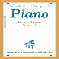 Основна Библиотека за Пијано на алфред: Книга За Часови За Основна Библиотека За Пијано На Алфред, бк: издание на француски