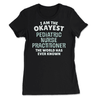 Смешна Педијатриска Медицинска Сестра Практикант Маица-Јас Сум најдобар